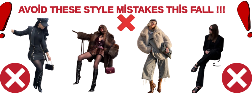 Fall fashion tips and fashion mistakes
